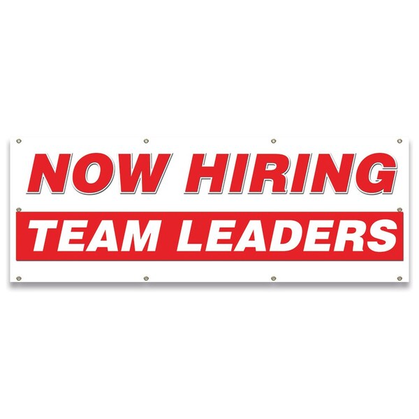 Now Hiring Team Leaders Banner Apply Inside Accepting Application Single Sided